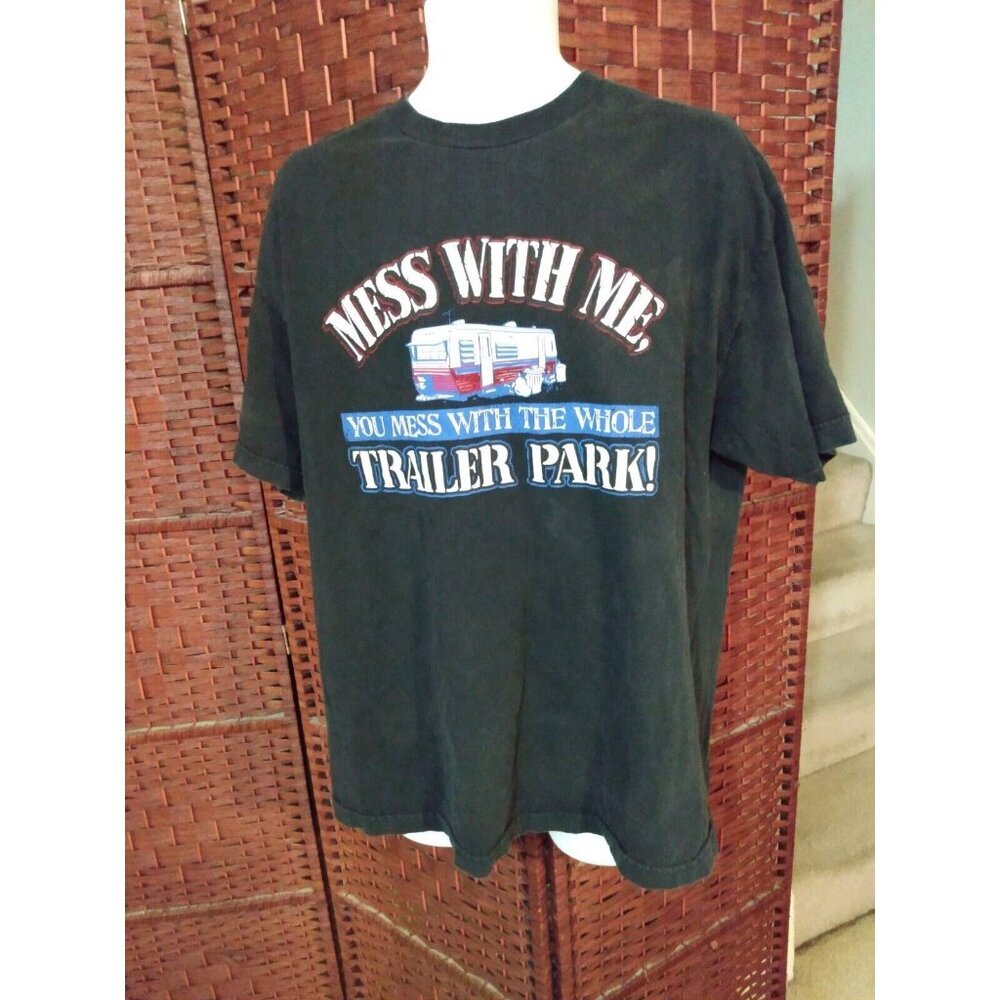 Vintage Mess With Me You Mess With The Whole Trailer Park T Shirt XL Funny Humor